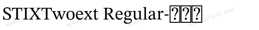 STIXTwoext Regular字体转换